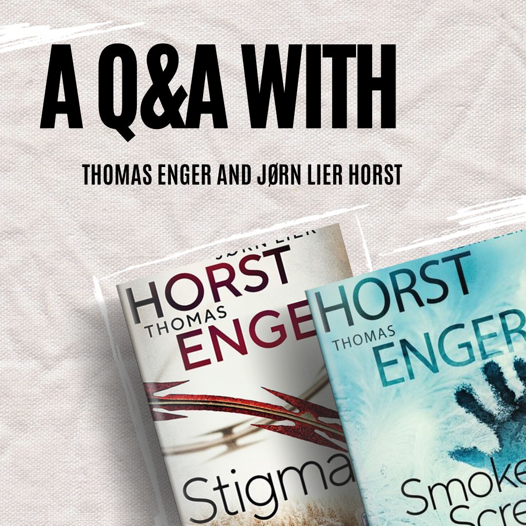 Two books show against a pale background. Text reads: A Q &A with Thomas Enger and Jørn Lier Horst.